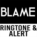 Blame Ringtone and Alert