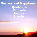 Quotes to Inspire and Live by