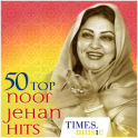 50 Top Noor Jehan Hits