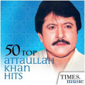 50 Top Attaullah Khan Hits