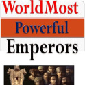 World's Most Powerful Emperor