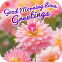 Good Morning Love Greetings