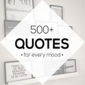 500+ Quotes For Every Mood