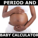 Period and Baby Calculator