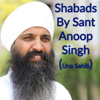 Shabads of Sant Anoop Singh Ji (UNA Sahib)