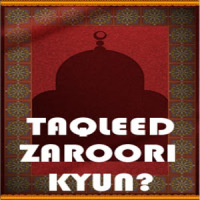 TAQLEED ZAROORI KYUN ?