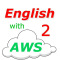 English Listening 2 With AWS