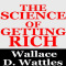 The Science of Getting Rich -Wallace D. Wattles