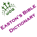 Easton's Bible Dictionary Free