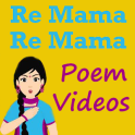 Re Mama Re Mama Re Poem VIDEOs
