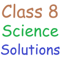 Class 8 Science Solutions