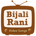 Bijali Rani Video Songs