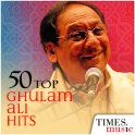 50 Top Ghulam Ali Hits