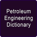 Petroleum Engineering Dictionary