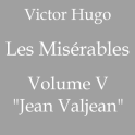 Les Misérables, Volume V