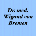Dr. med. Wigand von Bremen