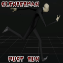 Slenderman Must Run