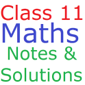 Class 11 Maths Notes And Solutions