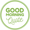 The Best of Good Morning Quotes