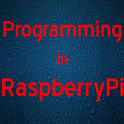 Programming in RaspberryPi