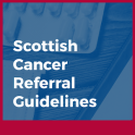 Scottish Cancer Referral Guidelines