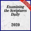 Examinig the Scriptures Daily 2020