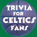 Trivia Game and Schedule for Die Hard Celtics fans