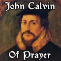 John Calvin Of Prayer FREE