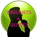 Thoughts - Quotes