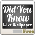 Did You Know Live Wallpaper Free