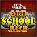 GPtheDJ Present Old School R&B