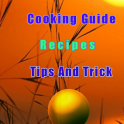 Cooking Guide Tips and Trick