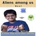 Aliens among us