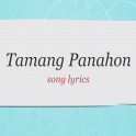 Tamang Panahon Lyrics