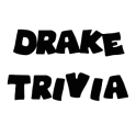 Drake Trivia