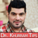 Dr Khurram Tips