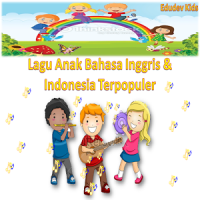 Lagu Anak indonesia dan Inggris Lengkap Offline