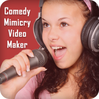 Comedy Mimicry Video Maker