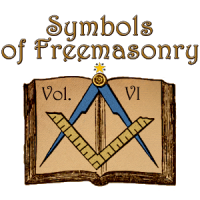Symbols of Freemasonry Vol. VI