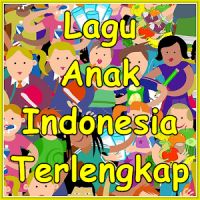 Lagu Anak Indonesia Terlengkap