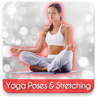 Yoga Poses For Flexibility and Stretching