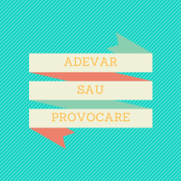 Adevar Sau Provocare