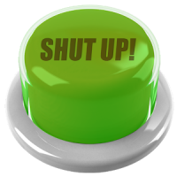 Shut Up Button