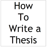 How To Write a Thesis