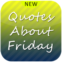 Quotes about Friday