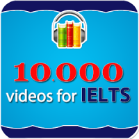 10000+ FREE VIDEOS FOR IELTS