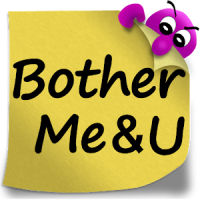 BotherMe&U Secure Reminder Messenger