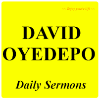 David Oyedepo Daily Sermons