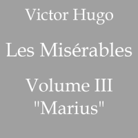 Les Misérables, Volume III