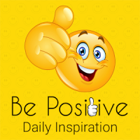 Be Positive Daily Quotes